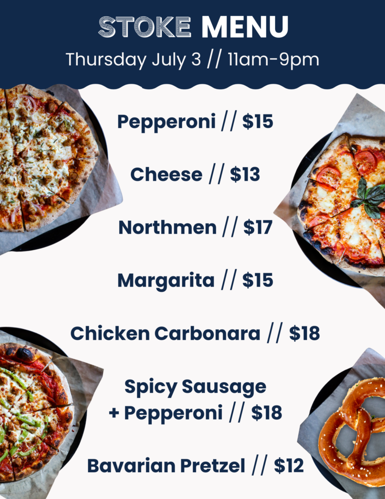 abbreviated menu for july 3 at stoke pizza
